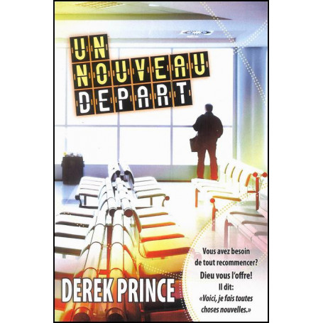 Un nouveau départ – Derek Prince - DPM