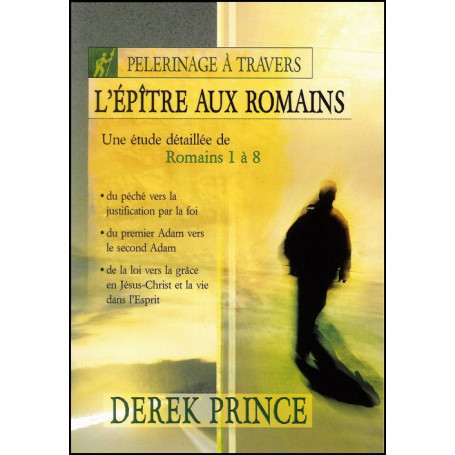 Pèlerinage à travers l'épitre aux Romains – Derek Prince - DPM