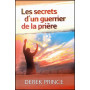 Les secrets d'un guerrier de la prière – Derek Prince - DPM