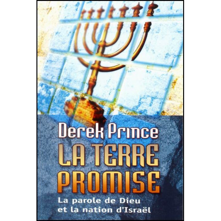 La terre promise – Derek Prince - DPM