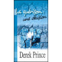 La guérison une décision – Derek Prince