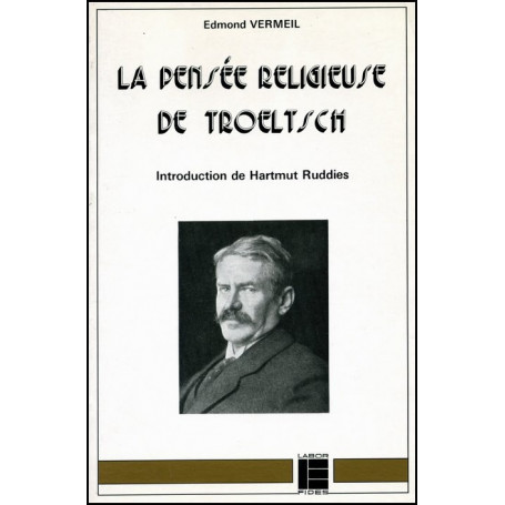 La pensée religieuse de Troeltsch – Editions Labor et Fides