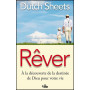 Rêver – Dutch Sheets – Editions Vida