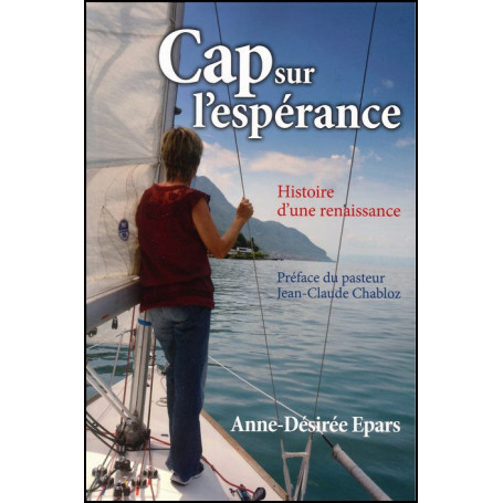 Cap sur l’espérance – Anne-Désirée Epars - Editions Omega