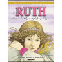 Ruth une femme dont la loyauté a été plus forte que le chagrin