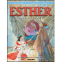 Esther une femme aussi courageuse que belle – Editions Omega