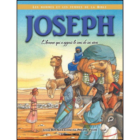 Joseph l’homme qui a appris le sens de ses rêves – Editions Omega