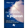 La colombe et le pigeon – Philippe Floirat – Editions Viens et Vois