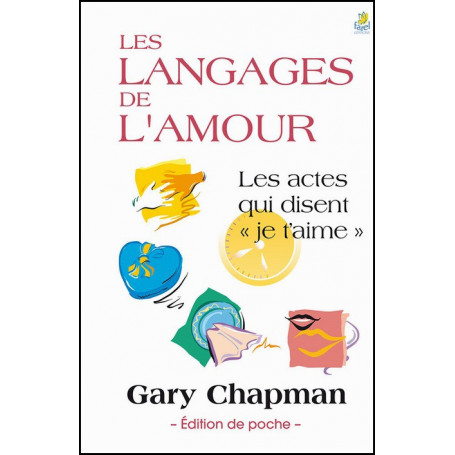 Les langages de l’amour poche – Gary Chapman – Editions Farel