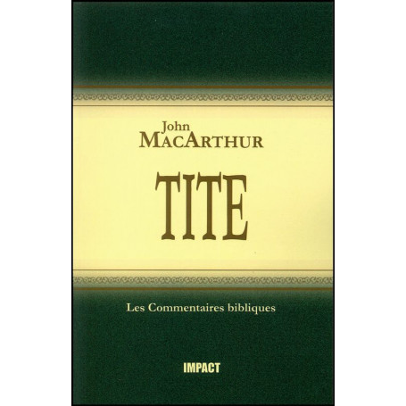 Tite – Commentaire MacArthur – Editions Impact