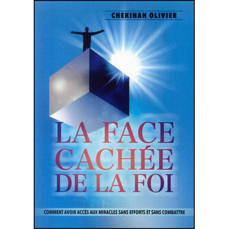 La face cachée de la foi – Chekinah Olivier