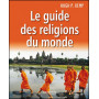Le guide des religions du monde – Editions Empreinte