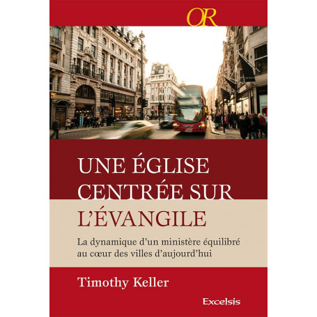 Une église centrée sur l'évangile – Timothy Keller