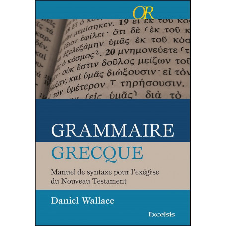Grammaire grecque – Daniel Wallace
