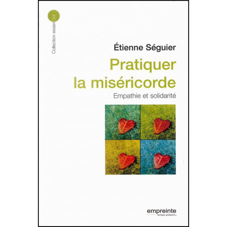 Pratiquer la miséricorde : Empathie et solidarité – Etienne Séguier