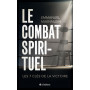 Le combat spirituel – Emmanuel Maennlein