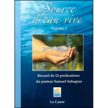Source d'eau vive volume 2 – Samuel Sahagian