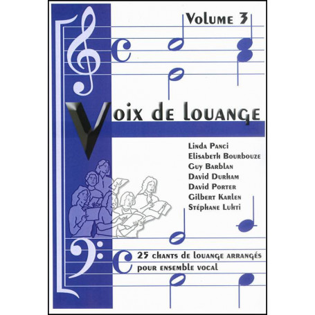 Recueil Voix de louange vol 3 (arrangement pour ensemble vocal)