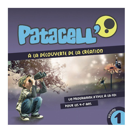 CD Patacell 1 – A la découverte de la création