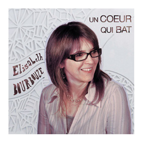 CD Un coeur qui bat - Elisabeth Bourbouze