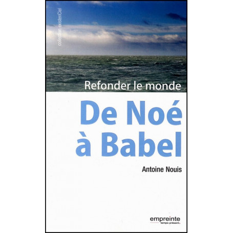 De Noé à Babel – Antoine Nouis