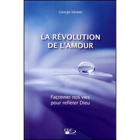 La révolution de l'amour – George Verwer