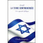 Israël la terre controversée – Claude Ezagouri