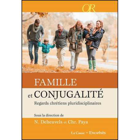 Famille et conjugalité – Nicole Deheuvels et Christophe Paya