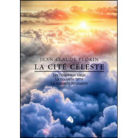 La cité céleste – Jean-Claude Florin