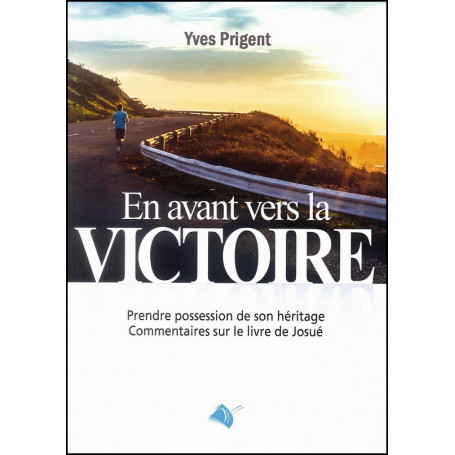 En avant vers la victoire – Yves Prigent