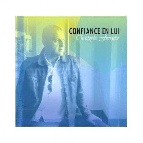 CD Confiance en Lui - Christophe Fouquier