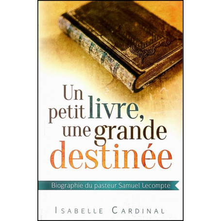 Un petit livre une grande destinée – Isabelle Cardinal
