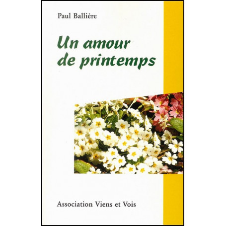 Un amour de printemps - Paul Ballière