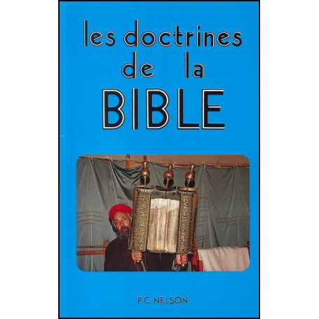 Les doctrines de la Bible - P.C. Nelson