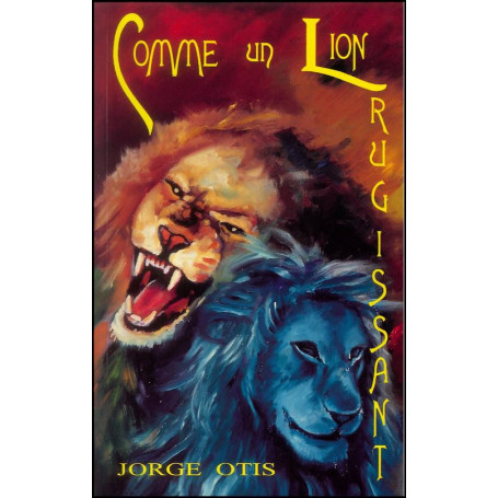Comme un lion rugissant – Jorge Otis