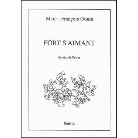 Fort s'aimant – Marc-François Gonin