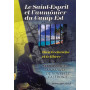 Le Saint-Esprit et l'aumônier du Camp Est – André Chevalier