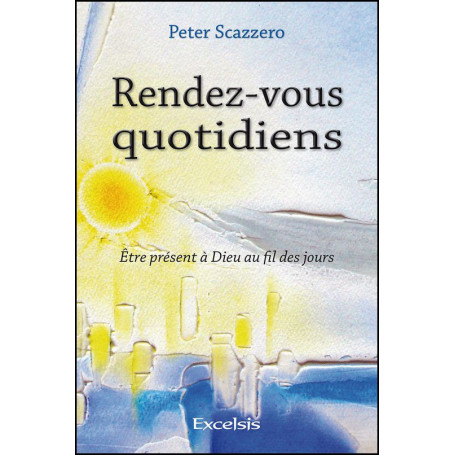 Rendez-vous quotidiens – Peter Scazzero