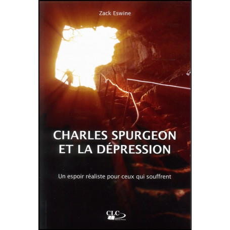Charles Spurgeon et la dépression – Zack Eswine