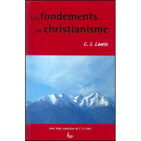 Les fondements du Christianisme – C.S. Lewis