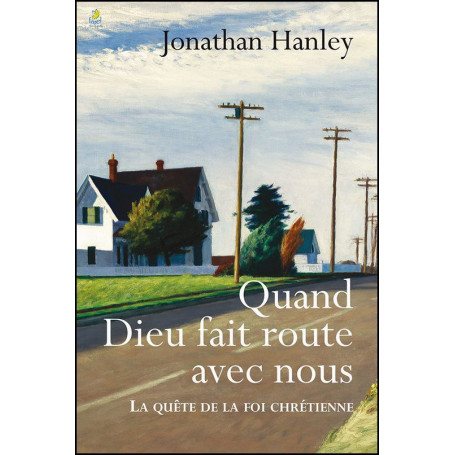 Quand Dieu fait route avec nous – Jonathan Hanley