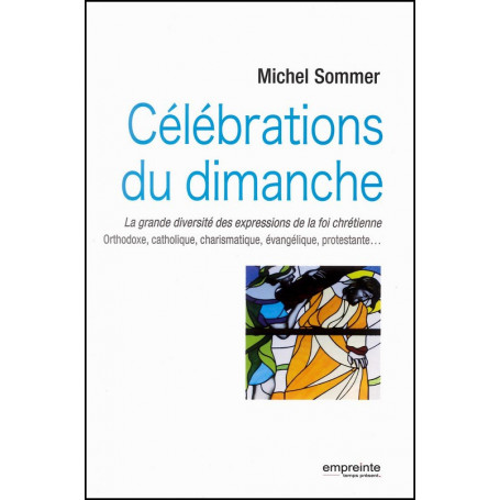 Célébrations du dimanche – Michel Sommer