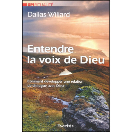 Entendre la voix de Dieu - Dallas Willard