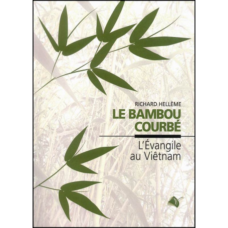 Le Bambou courbé - Richard Hellème