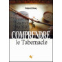 Comprendre le Tabernacle – Robert Davy