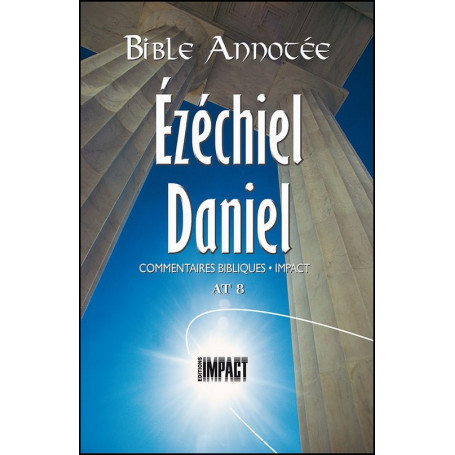 Bible Annotée AT 8 Ezéchiel Daniel
