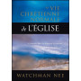 La vie chrétienne normale de l'église – Watchman Nee