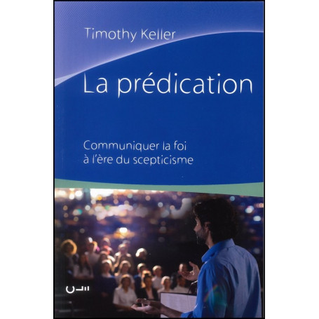 La prédication - Timothy Keller