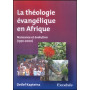 La théologie évangélique en Afrique – Detlef Kapteina