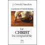 Le Christ incomparable – J. Oswald Sanders